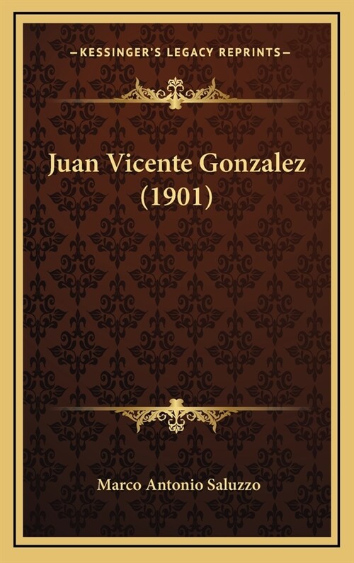 Juan Vicente Gonzalez (1901) (Hardcover)