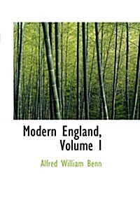 Modern England, Volume I (Hardcover)