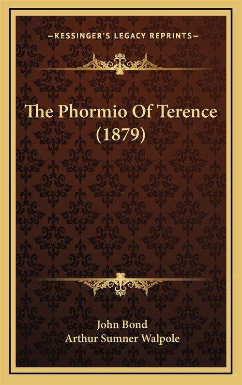 The Phormio Of Terence (1879) (Hardcover)