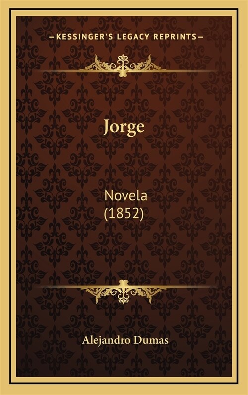 Jorge: Novela (1852) (Hardcover)