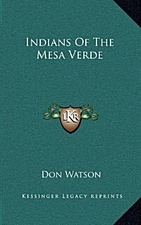 Indians of the Mesa Verde (Hardcover)