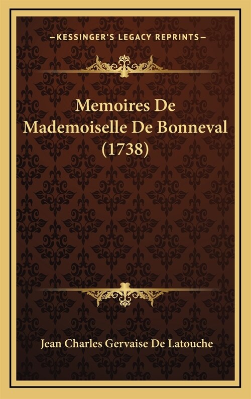 Memoires de Mademoiselle de Bonneval (1738) (Hardcover)