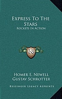 Express to the Stars: Rockets in Action (Hardcover)