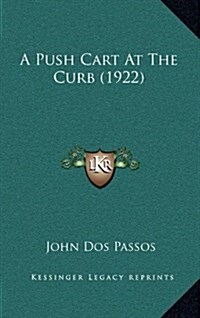 A Push Cart at the Curb (1922) (Hardcover)