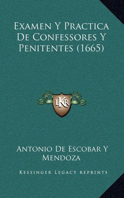 Examen y Practica de Confessores y Penitentes (1665) (Hardcover)