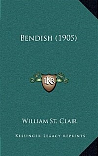 Bendish (1905) (Hardcover)