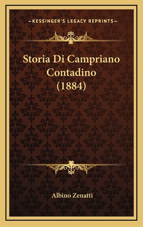 Storia Di Campriano Contadino (1884) (Hardcover)