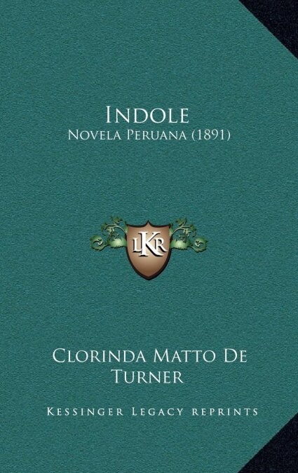Indole: Novela Peruana (1891) (Hardcover)