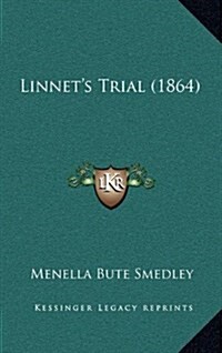 Linnets Trial (1864) (Hardcover)