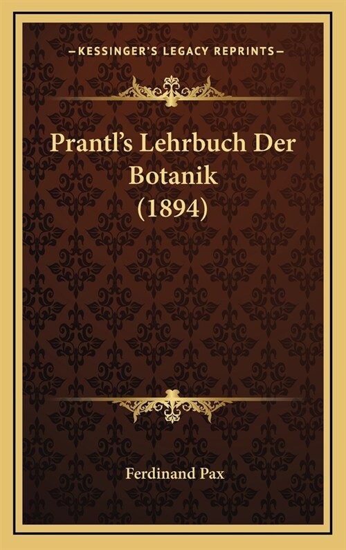 Prantls Lehrbuch Der Botanik (1894) (Hardcover)