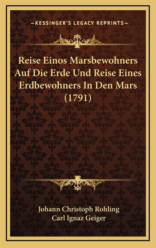 Reise Einos Marsbewohners Auf Die Erde Und Reise Eines Erdbewohners in Den Mars (1791) (Hardcover)