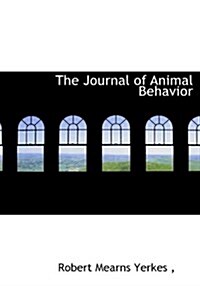 The Journal of Animal Behavior (Hardcover)