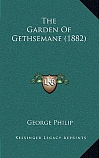 The Garden of Gethsemane (1882) (Hardcover)