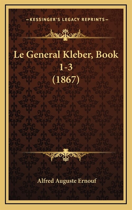 Le General Kleber, Book 1-3 (1867) (Hardcover)