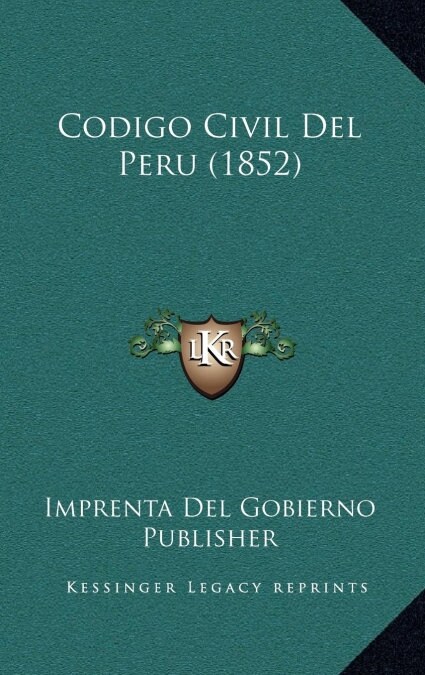 Codigo Civil del Peru (1852) (Hardcover)