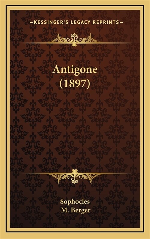 Antigone (1897) (Hardcover)