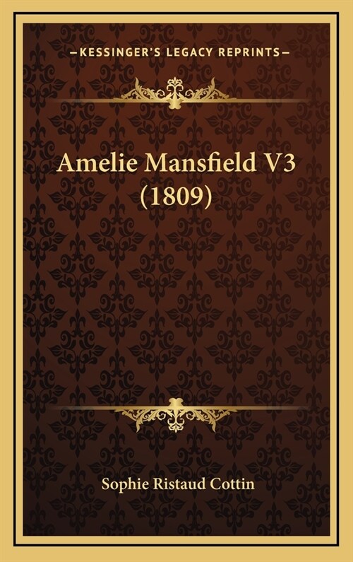 Amelie Mansfield V3 (1809) (Hardcover)