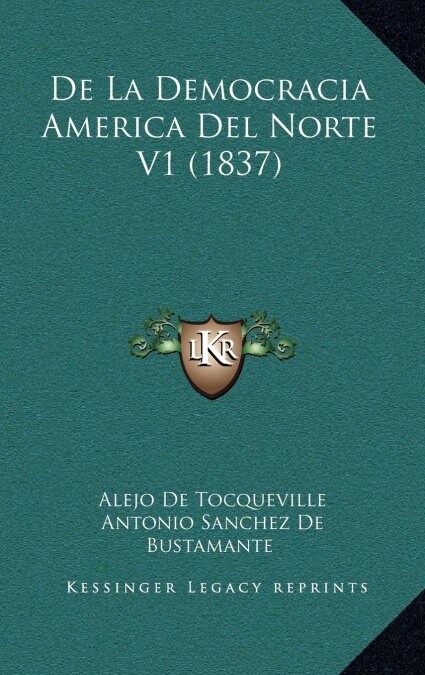 de La Democracia America del Norte V1 (1837) (Hardcover)