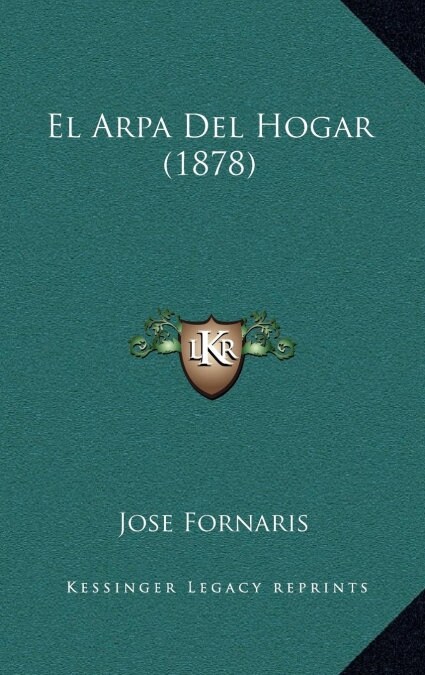 El Arpa del Hogar (1878) (Hardcover)