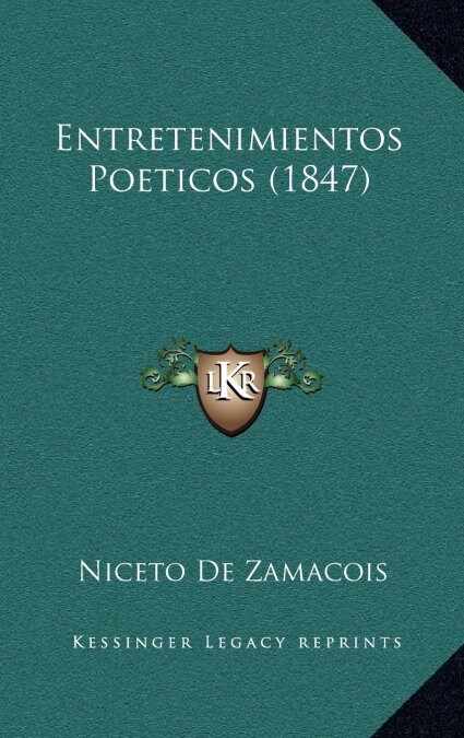 Entretenimientos Poeticos (1847) (Hardcover)