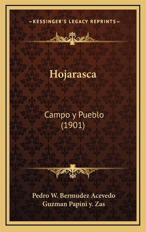 Hojarasca: Campo y Pueblo (1901) (Hardcover)