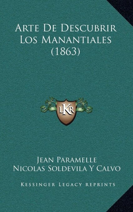 Arte de Descubrir Los Manantiales (1863) (Hardcover)