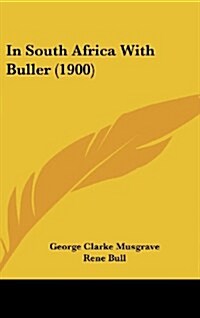 In South Africa with Buller (1900) (Hardcover)