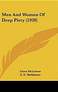 Men and Women of Deep Piety (1920) (Hardcover)