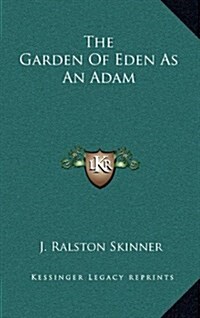 The Garden of Eden as an Adam (Hardcover)