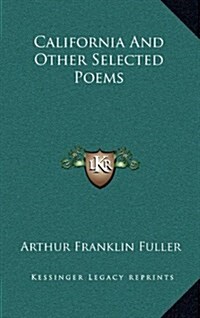 California and Other Selected Poems (Hardcover)