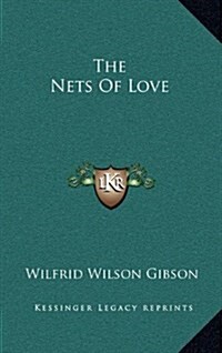 The Nets of Love (Hardcover)
