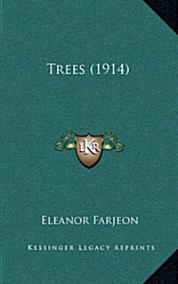 Trees (1914) (Hardcover)