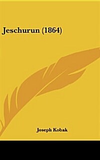 Jeschurun (1864) (Hardcover)