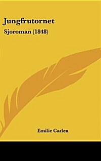 Jungfrutornet: Sjoroman (1848) (Hardcover)