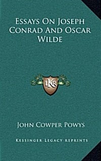 Essays on Joseph Conrad and Oscar Wilde (Hardcover)
