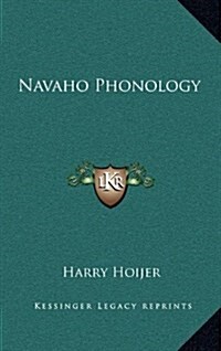 Navaho Phonology (Hardcover)