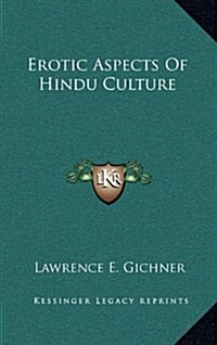 Erotic Aspects of Hindu Culture (Hardcover)
