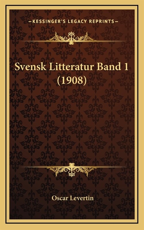 Svensk Litteratur Band 1 (1908) (Hardcover)