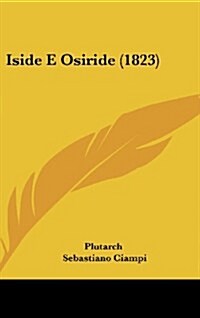 Iside E Osiride (1823) (Hardcover)