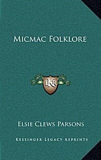 Micmac Folklore (Hardcover)