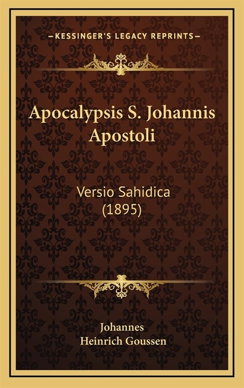Apocalypsis S. Johannis Apostoli: Versio Sahidica (1895) (Hardcover)