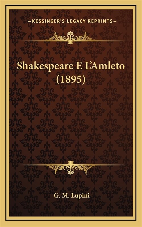 Shakespeare E LAmleto (1895) (Hardcover)