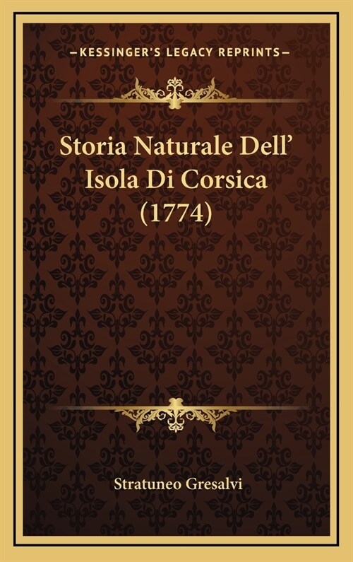 Storia Naturale Dell Isola Di Corsica (1774) (Hardcover)