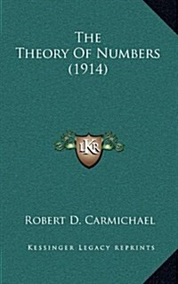 The Theory of Numbers (1914) (Hardcover)