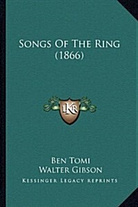 Songs of the Ring (1866) (Hardcover)