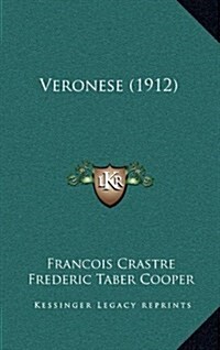 Veronese (1912) (Hardcover)