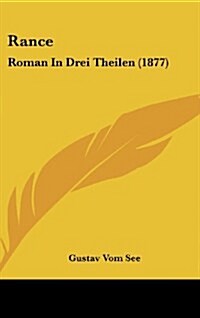 Rance: Roman in Drei Theilen (1877) (Hardcover)