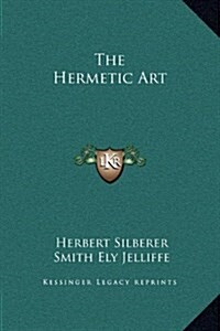 The Hermetic Art (Hardcover)