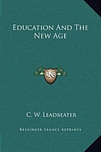 Education and the New Age (Hardcover)