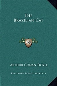 The Brazilian Cat (Hardcover)